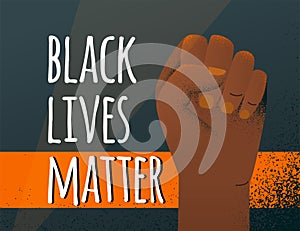 Black Lives Matter vector poster background. Human hand fist pointing up. Protest against racism text at the left side