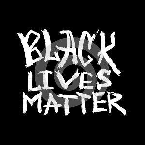 Black lives matter vector quotation poster to support movement of activists against racial discrimination, violence, protest for