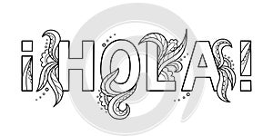 Black outline isolated hand drawn decorative word in spanish language. Line lettering phrase, handmade print poster on white backg photo