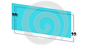 Black quotation marks in cutouts of skewed line rectangle frame with cyan backplate on white background, quote template with copy