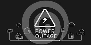 The black and white banner of a power outage with a warning sign and the outline icons of houses.