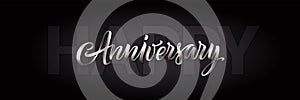 Black and white happy anniversary card. Vector greeting banner with silver text. Vintage 3d lettering. Calligraphy and