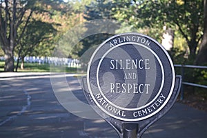 Black and white sign "Silence and Respect" in the historic Arlington National Cemetery