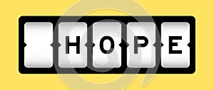 Black in word hope on slot banner with yellow color background