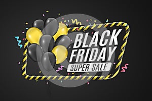 Black and yellow balloons in a yellow frame with black lines. Sign of caution. 3D Banner for sale Black Friday on a dark backgroun