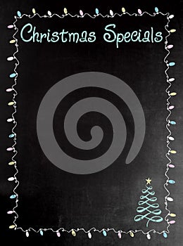 Blackboard or Chalkboard menu with the words Christmas Specials