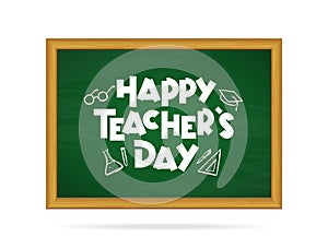 Blackboard with type text of Happy Teacher`s Day and hand drawn doddles supplies isolated on white background