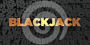 Blackjack - Gold text on black background - 3D rendered royalty free stock picture
