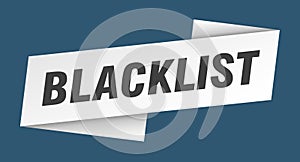 blacklist banner template. ribbon label sign. sticker