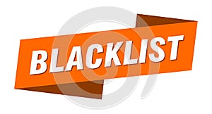 blacklist banner template. ribbon label sign. sticker