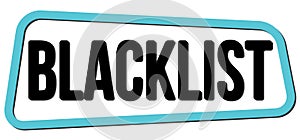 BLACKLIST text on blue-black trapeze stamp sign