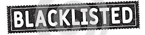 Blacklisted grunge rubber stamp