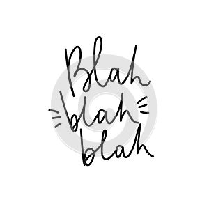 Blah, blah, blah inspirational poster with lettering