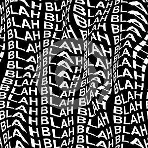 BLAH word warped, distorted, repeated, and arranged into seamless pattern background