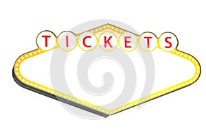 Blank Las Vegas Style Tickets Sign Isolated on White