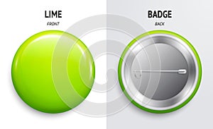 Blank lime glossy badge or button. 3d render. Round plastic pin, emblem, volunteer label. Front and Back Side. Vector.