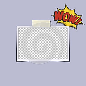 Blank photo frame with adhesive tape and Wow speech bubble for your photography or picture. Vector illustration isolated