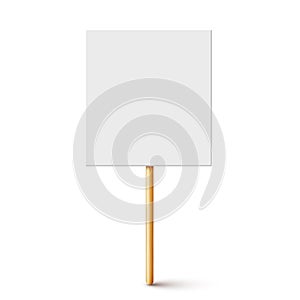 Blank protest sign with wooden holder. Realistic vector demonstration banner. Strike action cardboard placard mockup.