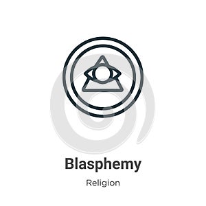 Blasphemy outline vector icon. Thin line black blasphemy icon, flat vector simple element illustration from editable religion