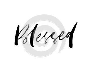 Blessed ink pen vector lettering. Modern calligraphy world. T shirt decorative print.