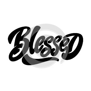 Blessed. Lettering phrase isolated on white.