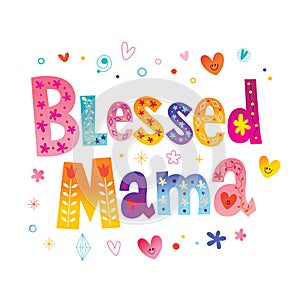 Blessed mama