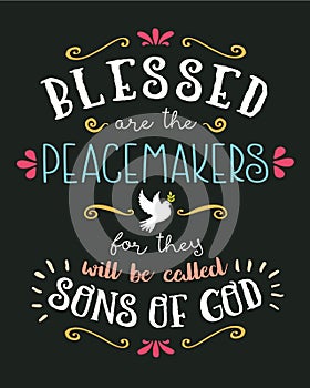 Blessed are the Peacemakers Hand Lettering Typographic Vector Art Poster photo