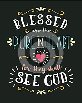 Blessed are the Pure in heart