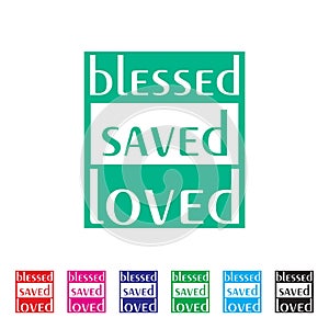 Blessed saved loved, blessed saved loved logo design