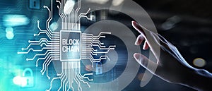 Blockchain technology concept on virtual screen. Cryptography and cryptocurrency.