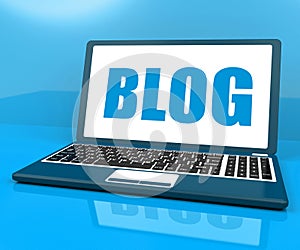 Blog On Laptop Shows Blogging Or Weblog Website