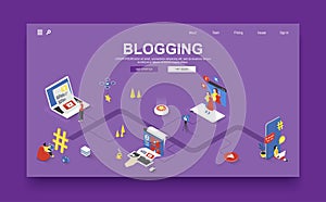 Blogging concept 3d isometric landing page template. People write articles, recording video and create different content for posts