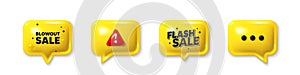 Blowout sale tag. Special offer price sign. Offer speech bubble 3d icons. Vector