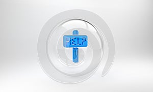 Blue Ask for help text icon isolated on grey background. Glass circle button. 3D render illustration