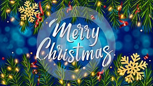 Blue background with lettering Merry Christmas, realistic pine branches, luminous garlands, serpentine, glitter gold snowflake.