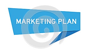 Blue speech banner with word marketing plan on white background