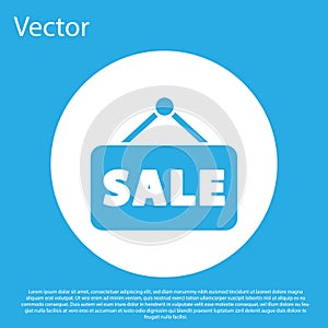 Blue Hanging sign with text Sale icon isolated on blue background. Signboard with text Sale. White circle button. Vector