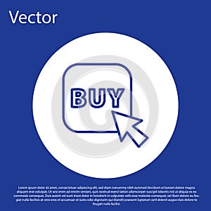 Blue line Buy button icon isolated on blue background. White circle button. Vector Illustration