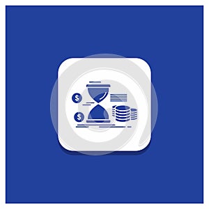 Blue Round Button for Hourglass, management, money, time, coins Glyph icon