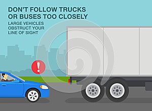 Blue sedan car following a truck too closely. Keep a safe distance on roads. Large vehicles obstruct your line of sight.