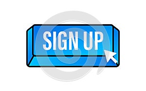 Blue sign up button in modern style. Business vector icon. Arrow icon.