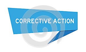 Blue speech banner with word corrective action on white background