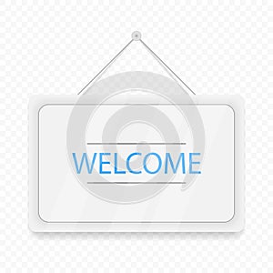 Blue welcome hanging door sign. White signboard with shadow isolated on transparent background. Realistic vector illustration.
