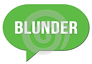 BLUNDER text written in a green speech bubble