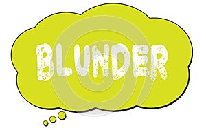 BLUNDER text written on a light green thought bubble