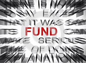 Blured text with focus on FUND