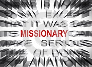 Blured text with focus on MISSIONARY