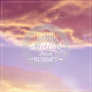 Blurred background with sunset or sunrise sky and typographical label