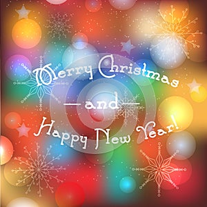 Blurred winter holidays background with Merry Christmas and Happy New Year text. Greeting banner with magic lights and traditional