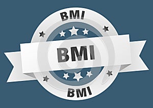 bmi round ribbon isolated label. bmi sign.